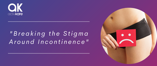 Breaking the Stigma Around Incontinence